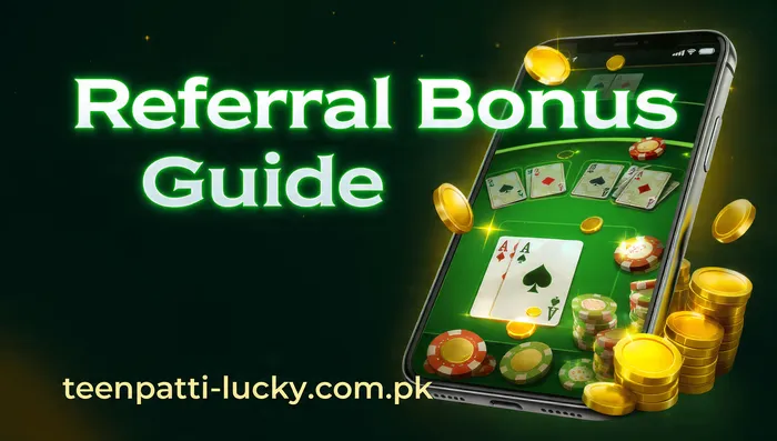 Teen Patti Lucky referral bonus